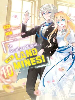 cover image of To Another World... with Land Mines!, Volume 10